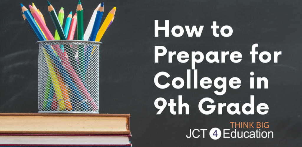 5 tips: How to prepare to college in ninth grade