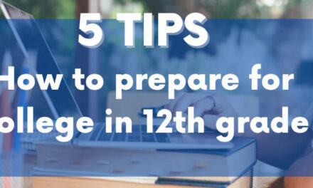 5 tips: How to prepare to college in 12th grade